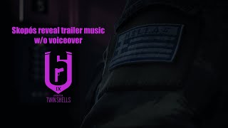 Rainbow Six Siege  Skopos reveal trailer music without voiceover [upl. by Fenella890]