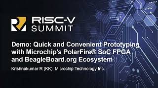 Demo Quick and Convenient Prototyping with Microchip’s PolarFire® SoC FPGA and Be Krishnakumar R [upl. by Katz]