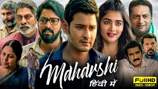 Maharshi Full Movie In Hindi Dubbed  Mahesh Babu Pooja Hegde  Goldmines  1080p HD Facts amp Review [upl. by Mcmath89]