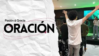 🔄 Oración  Pasión amp Gracia  22 de Octubre de 2024 [upl. by Moss]