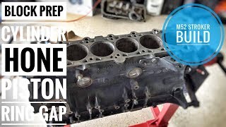 M52 STROKER ENGINE BUILD PART 1 [upl. by Ebbarta]