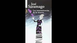 2a Parte Las Intermitencias de la Muerte Audiolibro de José Saramago [upl. by Ahsimrac]