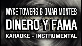 Myke Towers amp Omar Montes  DINERO y FAMA KARAOKE  INSTRUMENTAL [upl. by Phares]