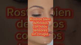 Hilos tensores para un rostro definido skincare faciallines facials [upl. by Allesig]