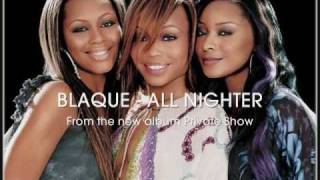 NEW BLAQUE  All Nighter [upl. by Megdal344]