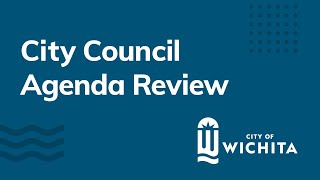 Wichita City Council Agenda Review November 1 2024 [upl. by Tenahs]