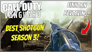 THE BEST SHOTGUN IN SEASON 3 RELOADED Best Einhorn Revolving Class Setup in Vanguard [upl. by Eiznekcm604]