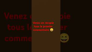 Venez on recopie tous le premier commentaire [upl. by Coraline]