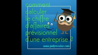 Comment déterminer le Chiffre daffaires prévisionnel de lentreprise [upl. by Hakkeber]