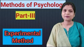 Experimental Methods  Methods of Psychology  Part3  Dr Veena [upl. by Rosalinde]