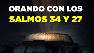 Salmo 34 y 27 con la Oración Más Poderosa [upl. by Odin]