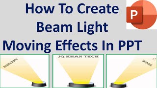 How To Create Beam Light Moving Effects In PPT [upl. by Mathew]