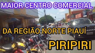 PIRIPIRI MAIOR Centro COMERCIAL do PIAUÍ 😍Edson [upl. by Sandy]