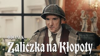 Sherlock na tropie eZła  Zaliczka na Kłopoty [upl. by Herrah484]