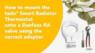 How to mount the tado° Smart Radiator Thermostat onto a Danfoss RA valve using the correct adapter [upl. by Muraida]