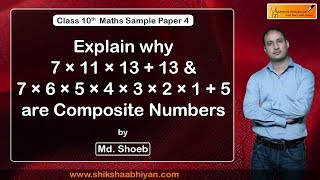 Q7 Explain why 7×11×1313 and 7×6×5×4×3×2×15 are composite numbers  CBSE Class 10 Maths [upl. by Airotel257]