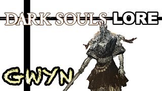 Dark Lords  Dark Souls Lore Gwyn Lord of Sunlight and Cinder [upl. by Mozart]