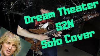 Dream Theater  S2N  Solo Cover [upl. by Khorma484]