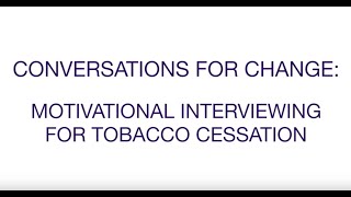 Motivational Interviewing for Tobacco Cessation [upl. by Naicad]