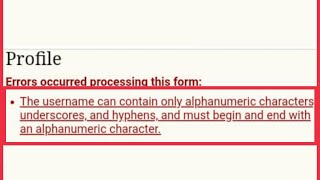 Error Occurred processing this Form The Username can contain only alphanumeric characters Problem [upl. by Bradman135]