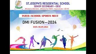 INTER SCHOOL SPORTS MEET quot DMI FUSION  24 quot  StJosephs Residential School  Sriperumbudur [upl. by Fugazy]