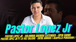 Colombia Querida  Pastor López Jr  Open Show Remix 2024  DC PRODUCCIONES [upl. by Atipul]