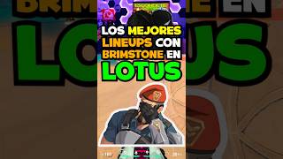 Los MEJORES LINEUPS con BRIMSTONE en LOTUS brimstone valorantlineups lineups [upl. by Simpkins]