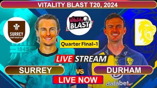 🔴 Vitality Blast T20 Surrey vs Durham  Live Score and Commentary [upl. by Tizes]