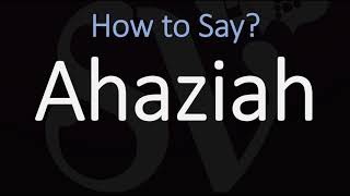 How to Pronounce Ahaziah CORRECTLY [upl. by Petras]