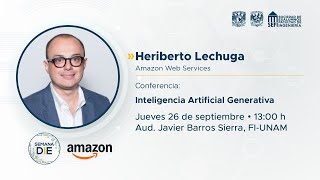 Semana DIE Jueves 26 de Septiembre 2024 Conferencia quotAmazon Inteligencia Artificial Generativaquot [upl. by Zorina]