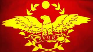 SPQR Inno Impero Romano Roman empire hymne [upl. by Najar41]