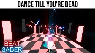 Beat Saber Dance Till Youre Dead 1 HOUR 4K [upl. by Ellevart602]