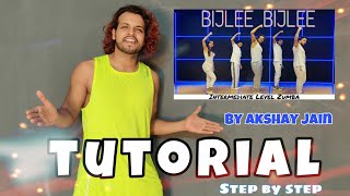 Bijlee Bijlee  Tutorial  Step By Step  Akshay Jain Choreography [upl. by Lamej]