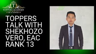 Toppers talk with MrShekhozo VeroEAC rank 13 [upl. by Elocin84]