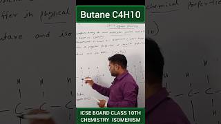 BUTANE  C4H10  CHEMISTRY butane structuralformula isomerism organicchemistry icseboard [upl. by Anilys767]