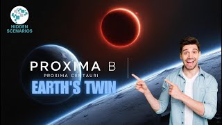 Proxima b The Mysterious Twin of EARTH [upl. by Herahab]