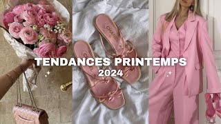 LES 8 TENDANCES PRINTEMPS 2024 A NE PAS RATER [upl. by Eivad]