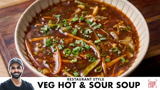 Restaurant Style Veg Hot amp Sour Soup Recipe  वेज हॉट amp सॉर सूप  Chef Sanjyot Keer [upl. by Whyte829]