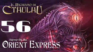 Il Richiamo di Cthulhu  Orrore sullOrient Express  Sessione 56 [upl. by Elon]