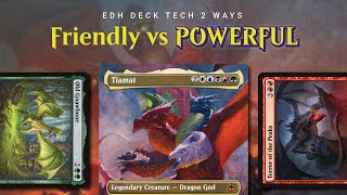 Tiamat MTG EDH Deck Tech  Friendly vs POWERFUL  The Fine Line between power levels [upl. by Mylor]