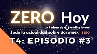 🎧 ZERO  Hoy  Actualidad Darwinex ZERO T4 Episodio 3 [upl. by Nauq]