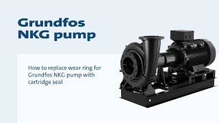 How to replace wear ring for Grundfos NKG pump with cartridge seal [upl. by Loveridge156]