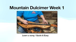 Mountain Dulcimer Week 1  How to strum  patterns metronome  song [upl. by Mosenthal]