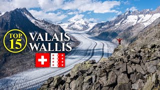 Top 15 VALAIS  Wallis SWITZERLAND – Best Attractions  Places  Things to do Travel Guide [upl. by Ule]