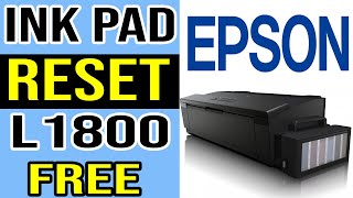 How to Reset Ink Pad on Epson L1800 Printer Step by Step Guide [upl. by Ettolrahs446]