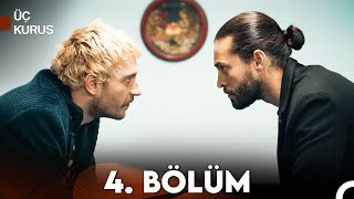 Üç Kuruş 4 Bölüm [upl. by Noella]