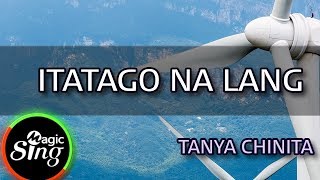 MAGICSING Karaoke TANYA CHINITAITATAGO NA LANG karaoke  Tagalog [upl. by Ahsoyek]