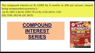 The compound interest on Rs 12000 for 9 months at 20 per annum interest being compounded quarterly [upl. by Frances282]