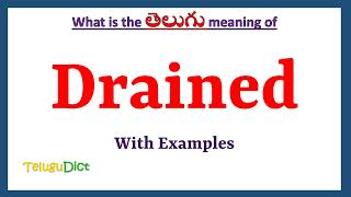 Drained Meaning in Telugu  Drained in Telugu  Drained in Telugu Dictionary [upl. by Lukasz388]