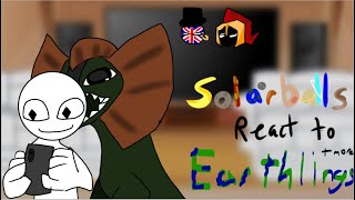 Solarballs react to earthlings extra Read des\\ [upl. by Ostraw]